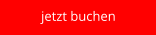 jetzt buchen