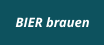 BIER brauen